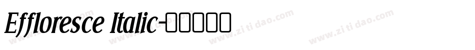 Effloresce Italic字体转换